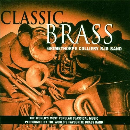 The Grimethorpe Colliery Band : Classic Brass (CD, Album, Comp)