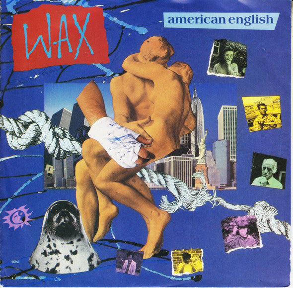 Wax (6) : American English (7", Single)