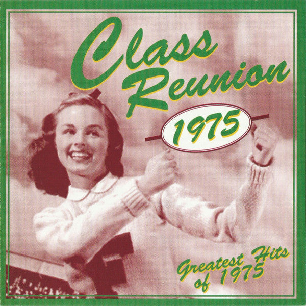 Various : Class Reunion 1975: Greatest Hits Of 1975 (CD, Comp)