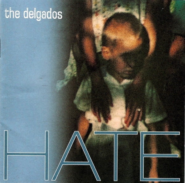 The Delgados : Hate (CD, Album)