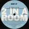 2 In A Room : Giddy Up (12")