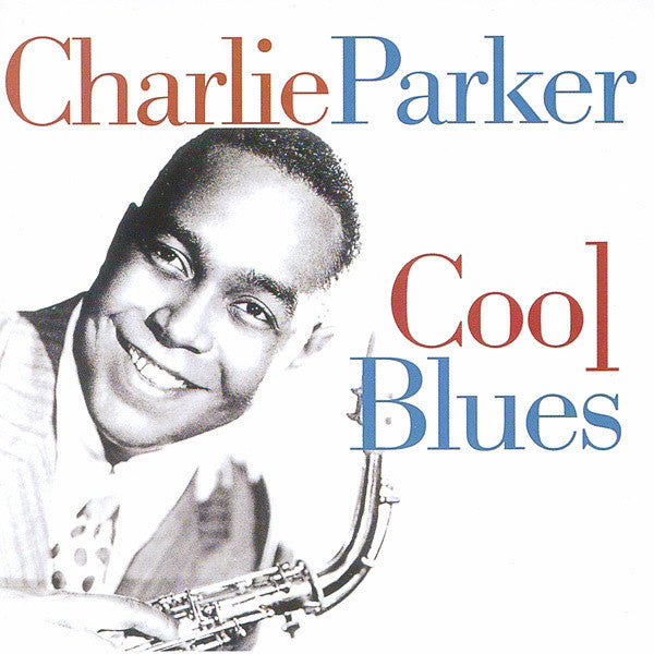 Charlie Parker : Cool Blues (CD, Comp)
