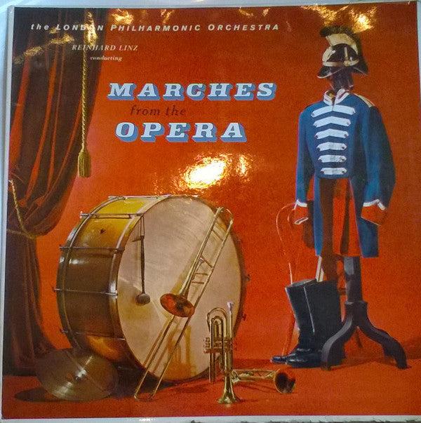 The London Philharmonic Orchestra*, Reinhard Linz : Marches From The Opera (LP, Album)