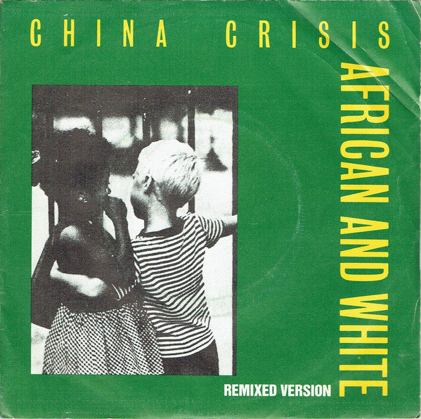 China Crisis : African And White (Remixed Version) (7", Single, RE)