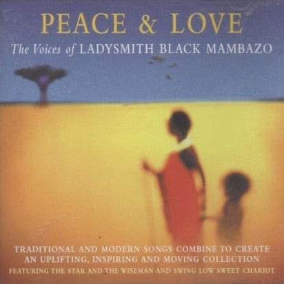 Ladysmith Black Mambazo : Peace & Love (CD, Comp)