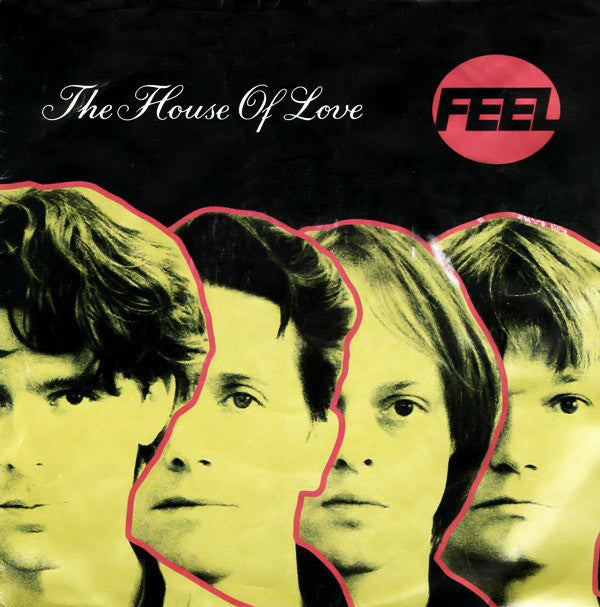 The House Of Love : Feel (7", Single)