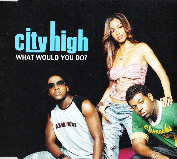 City High : What Would You Do? (CD, Single, Enh)