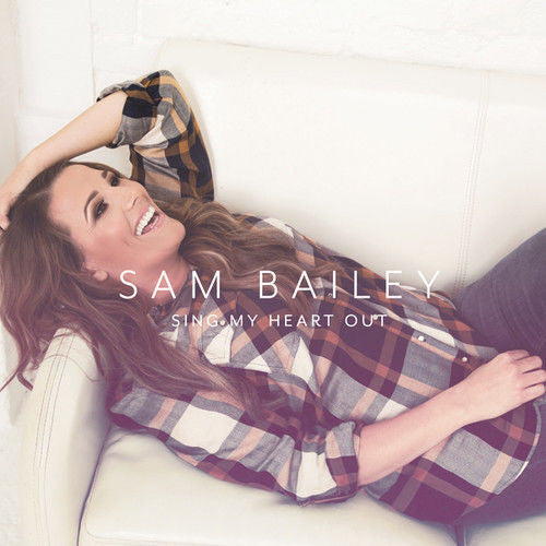Sam Bailey (5) : Sing My Heart Out (CD, Album)