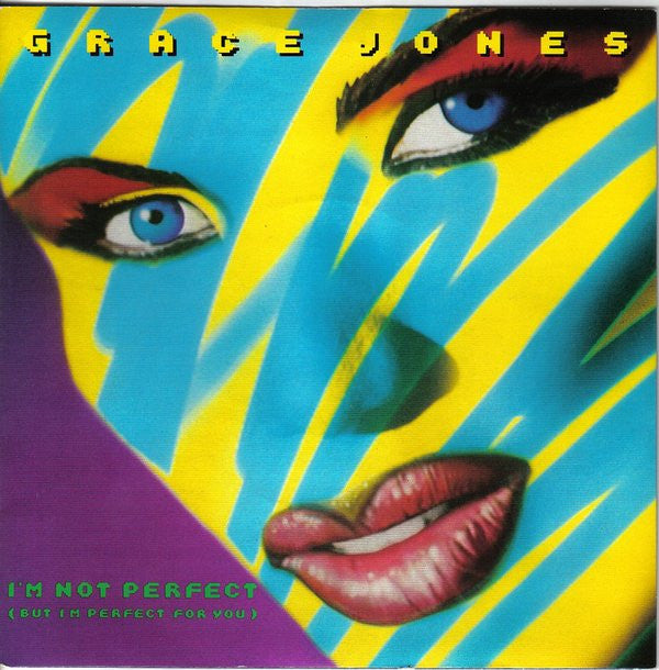 Grace Jones : I'm Not Perfect (But I'm Perfect For You) (7", Single)