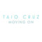 Taio Cruz : Moving On (CD, Single)