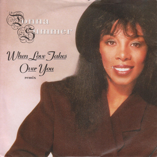Donna Summer : When Love Takes Over You (Remix) (7", Single)
