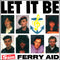 Ferry Aid : Let It Be (7", Single)