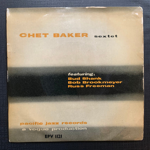 Chet Baker Sextet : Chet Baker Sextet (7", EP, Mono)