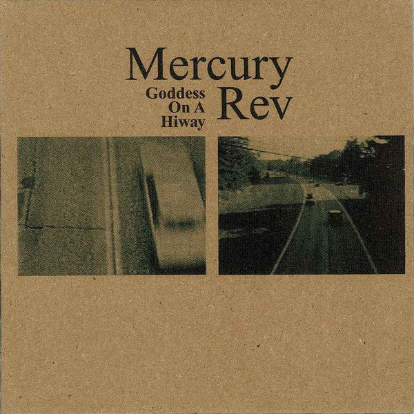 Mercury Rev : Goddess On A Hiway (CD, Single, Car)