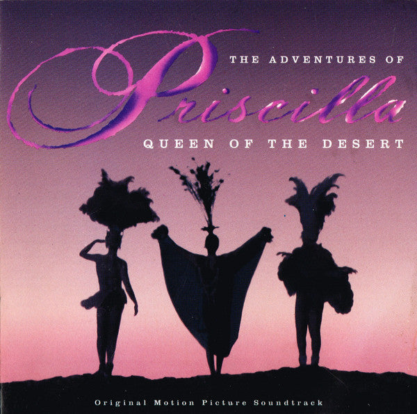 Various : The Adventures Of Priscilla: Queen Of The Desert  (Original Motion Picture Soundtrack) (CD, Comp)