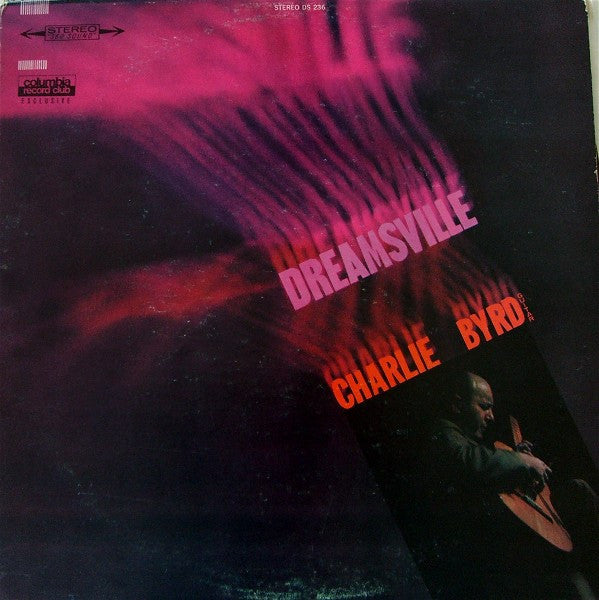 Charlie Byrd : Dreamsville (LP, Album, Club)