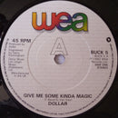 Dollar : Give Me Some Kinda Magic (7", Single)