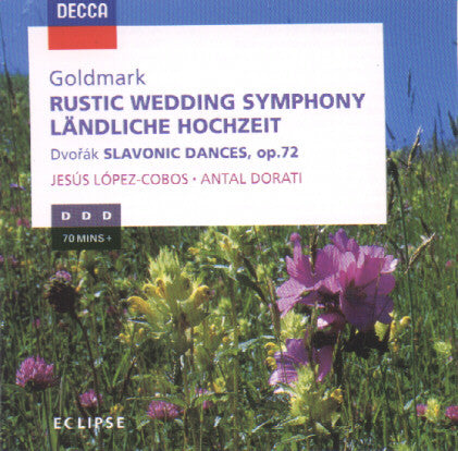 Karl Goldmark, Antonín Dvořák - Jesús López-Cobos, Antal Dorati : Rustic Wedding Symphony = Ländliche Hochzeit / Slavonic Dances, Op.72 (CD, Comp)