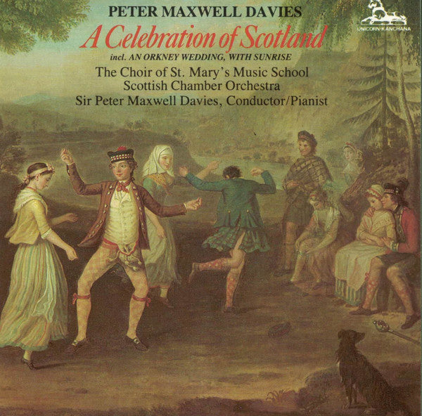 Peter Maxwell Davies, The Choir Of St. Mary's Music School, Scottish Chamber Orchestra : A Celebration Of Scotland (CD, Album)