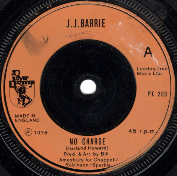 J. J. Barrie : No Charge (7", Single, Ora)