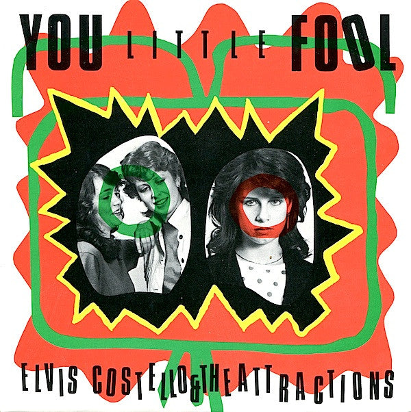 Elvis Costello & The Attractions : You Little Fool (7", Single)