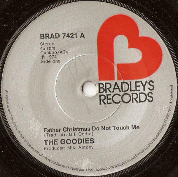 The Goodies : Father Christmas Do Not Touch Me (7", Single, Sol)