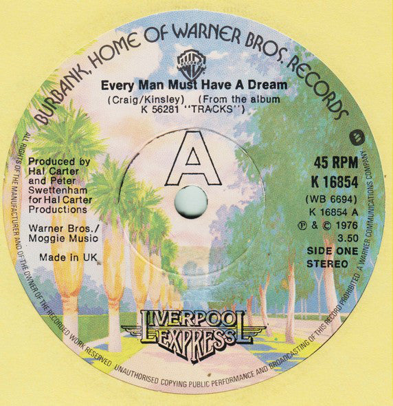 Liverpool Express : Every Man Must Have A Dream (7", Single, Sol)