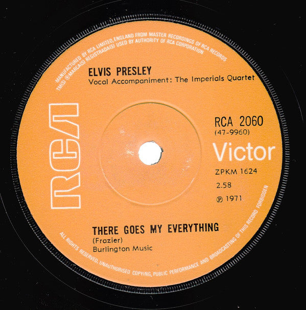 Elvis Presley : There Goes My Everything / I Really Don't Want To Know (7", Single)