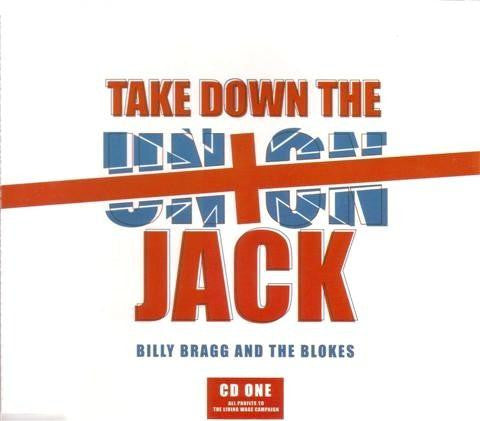 Billy Bragg And The Blokes* : Take Down The Union Jack (CD, Single, CD1)
