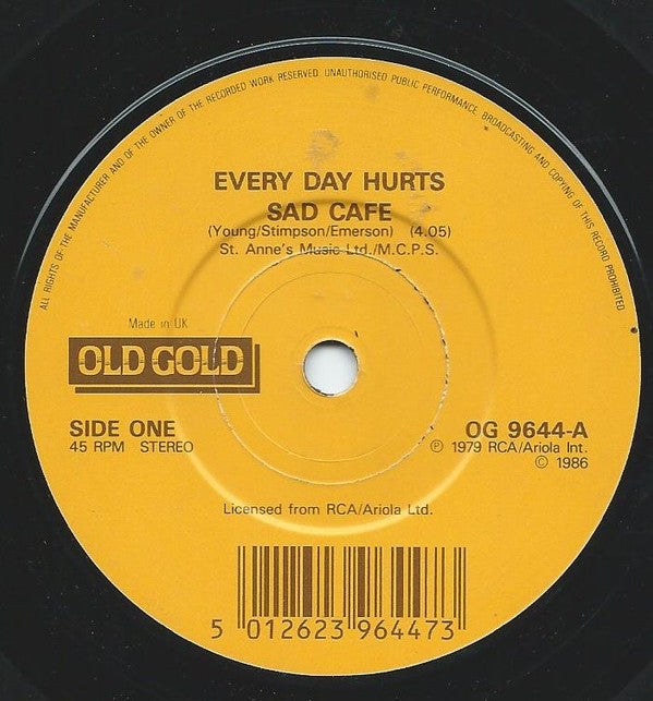 Sad Café : Every Day Hurts (7")
