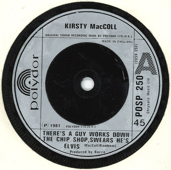 Kirsty MacColl : There's A Guy Works Down The Chip Shop Swears He's Elvis (7", Single, Sil)