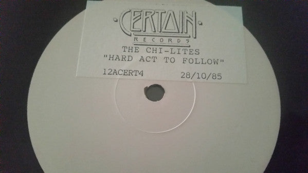 The Chi-Lites : Hard Act To Follow (12", Promo)