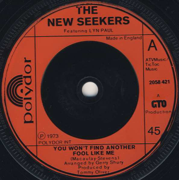 The New Seekers : You Won't Find Another Fool Like Me (7", Single)