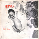 Flipper : Ha Ha Ha / Love Canal (7", Single)