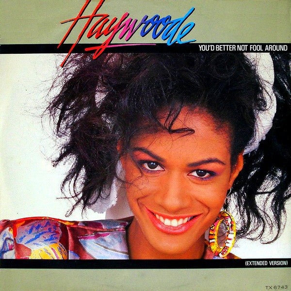 Haywoode : You'd Better Not Fool Around (12", Single)