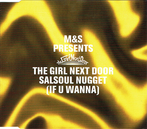 M&S Presents The Girl Next Door : Salsoul Nugget (If U Wanna) (CD, Single, Enh, Dis)