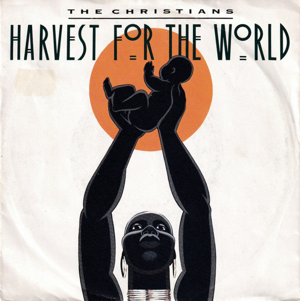 The Christians : Harvest For The World (7", Single, Pap)