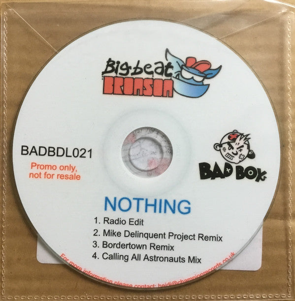 Big Beat Bronson : Nothing (CDr, Single, Promo)