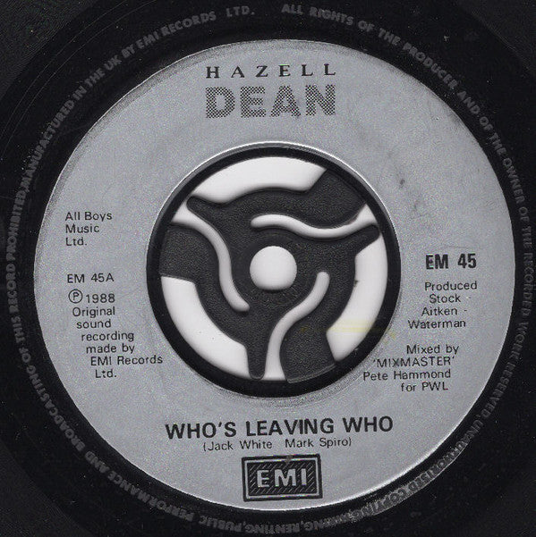 Hazell Dean : Who's Leaving Who (7", Single, Inj)