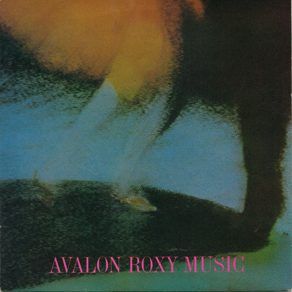 Roxy Music : Avalon (7", Single, Sil)