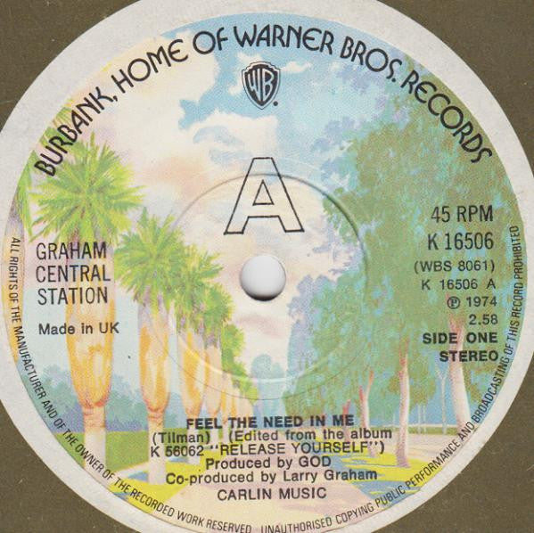 Graham Central Station : Feel The Need In Me (7", Single, Sol)