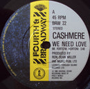 Cashmere (2) : We Need Love (7")