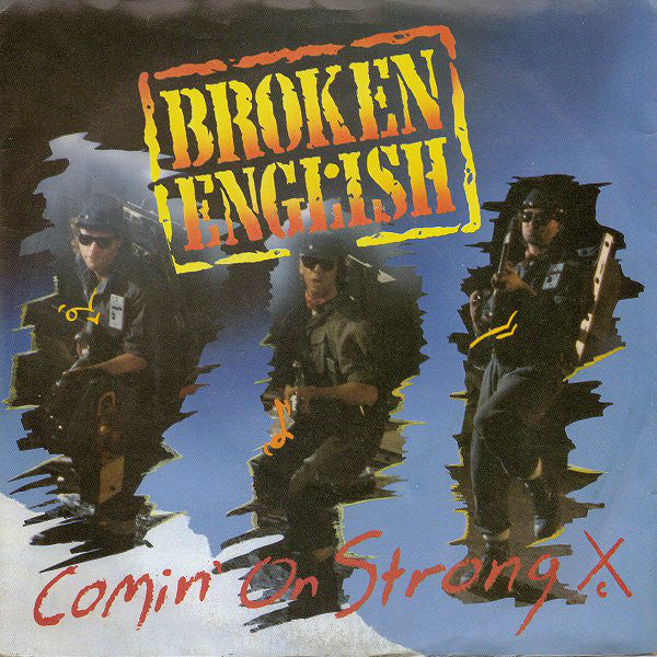 Broken English : Comin' On Strong (7", Single, Inj)