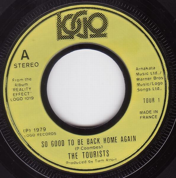 The Tourists : So Good To Be Back Home Again (7", Single, Lar)