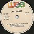 Matt Bianco : Good Times (7", Single)