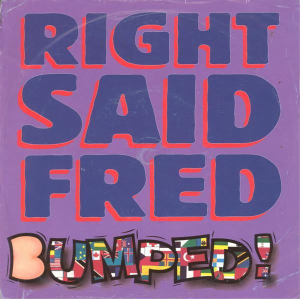 Right Said Fred : Bumped (7", Single)