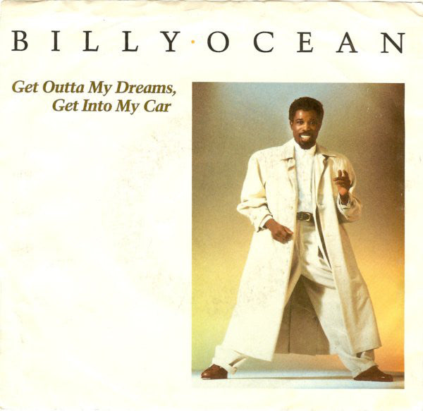 Billy Ocean : Get Outta My Dreams, Get Into My Car (7", Single, Spe)