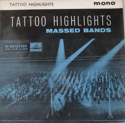 Massed Bands of the Royal Marines : Tattoo Highlights No. 3 (7", Mono)