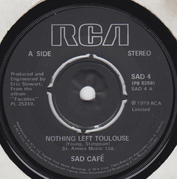 Sad Café : Nothing Left Toulouse (7", Single, 4-p)
