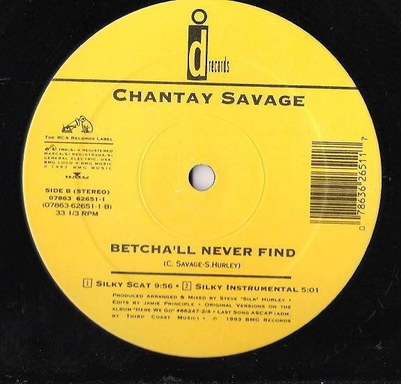 Chantay Savage : Betcha'll Never Find (12", Single)